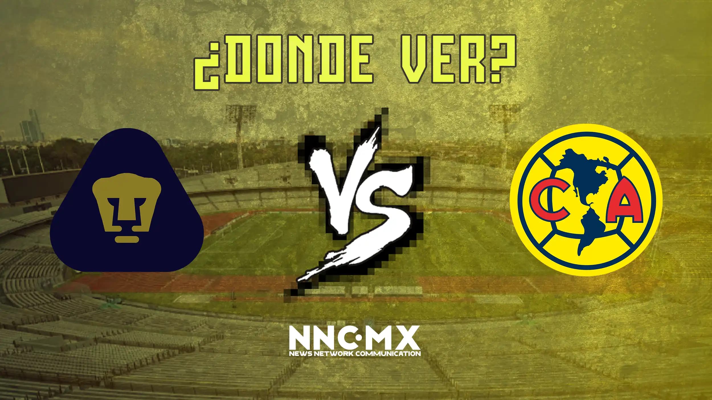 Pumas vs America: Horario, Dónde VER y Alineaciones — Cuartos de Final Clausura 2026