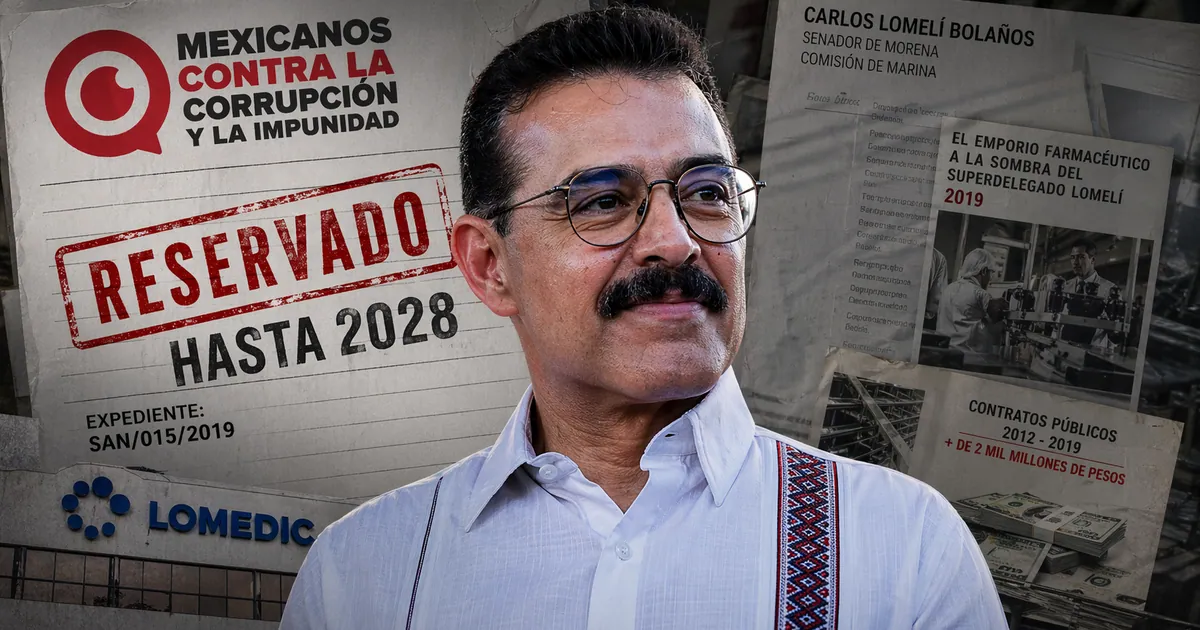 Secretaría Anticorrupción reserva hasta 2028 caso de farmacéutica de senador Lomelí