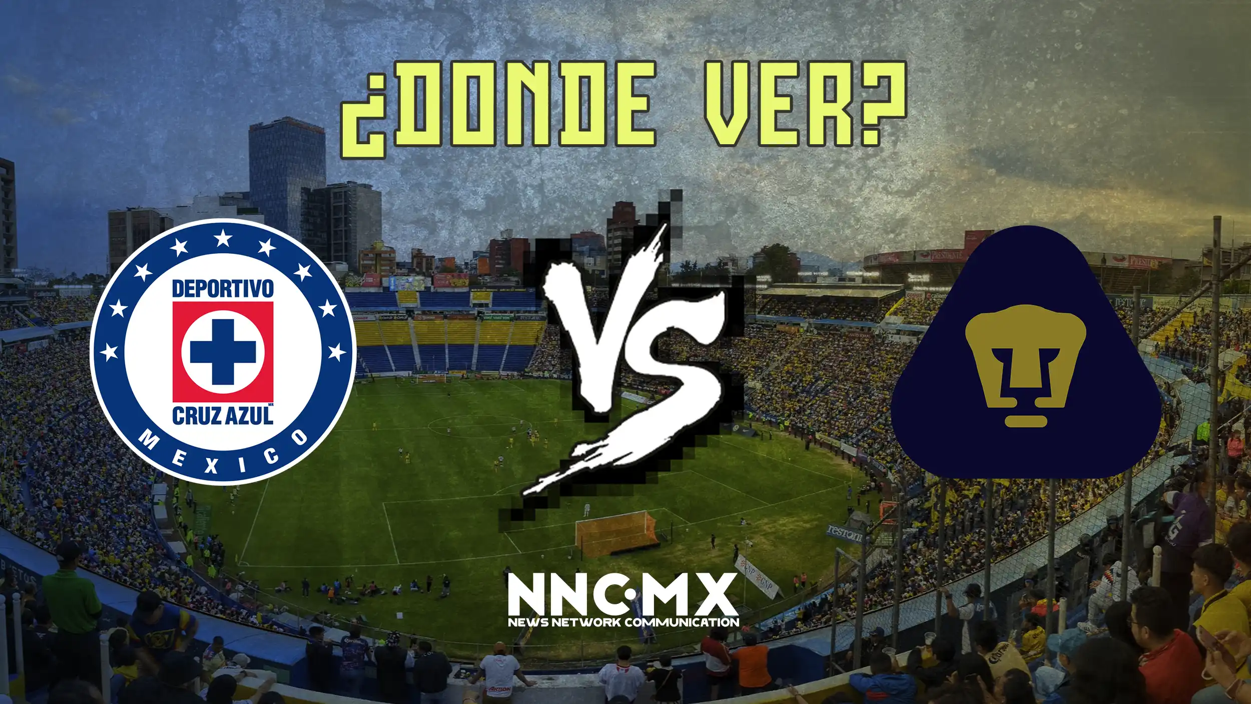 Cruz Azul vs Pumas: Horario, Dónde VER y Alineaciones — Final Clausura 2026