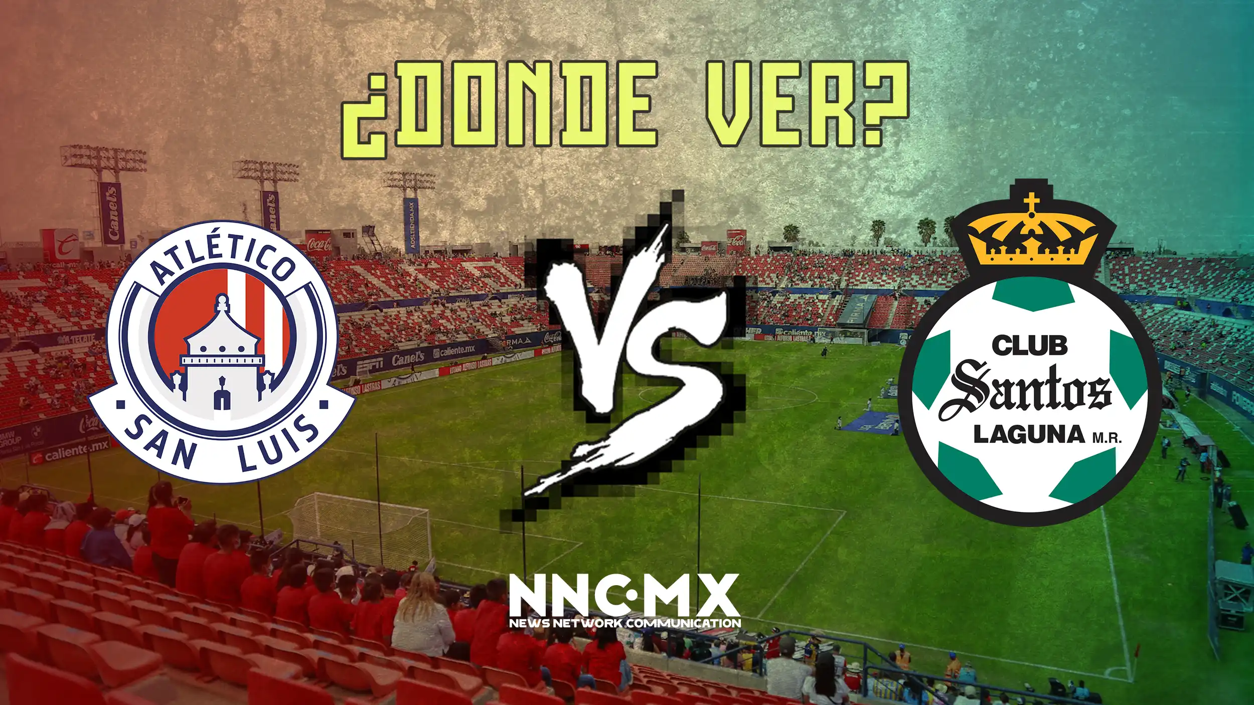 San Luis vs Santos: Horario, Dónde VER y Alineaciones — Jornada 16 Clausura 2026