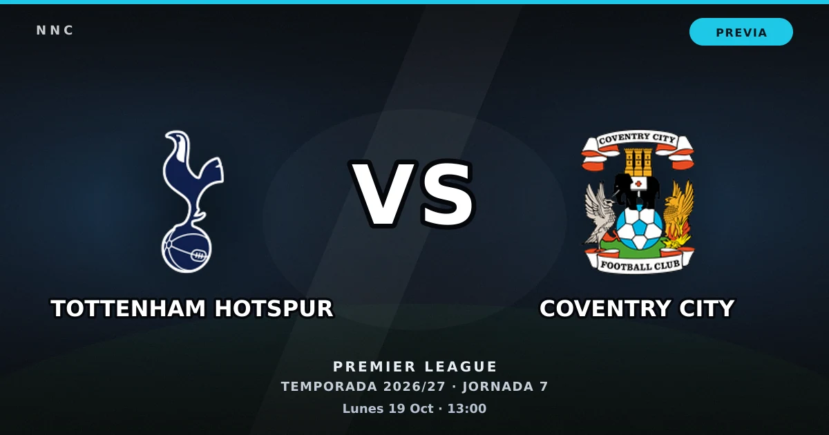 Tottenham Hotspur vs Coventry City: horario y previa de la Jornada 7