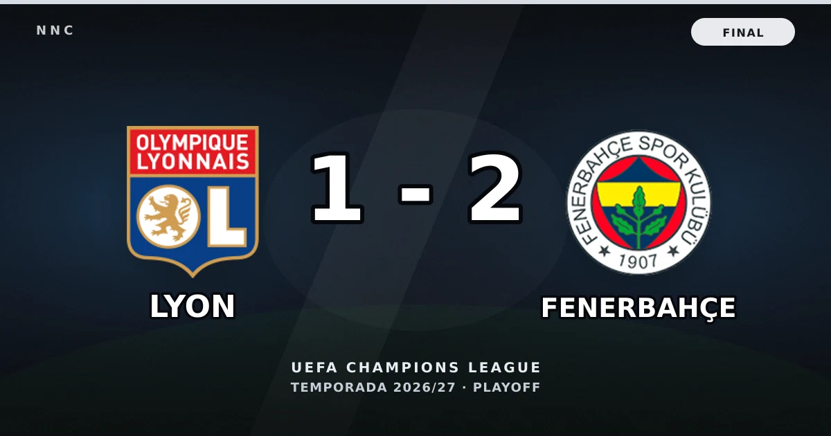 Lyon 1-2 Fenerbahçe: resultado, goles y resumen del partido