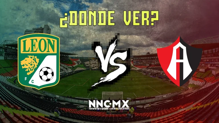 Leon vs Atlas: Horario, Donde VER y Alineaciones — Jornada 13 Clausura 2026